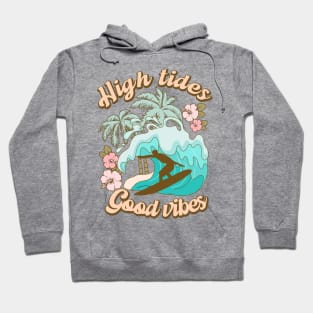 High Tides Good Vibes Summer Hoodie